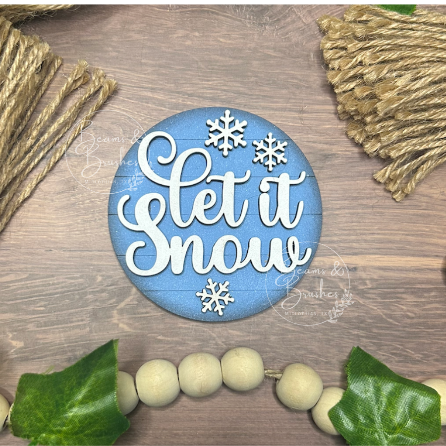 Let it Snow 3 inch Round Insert