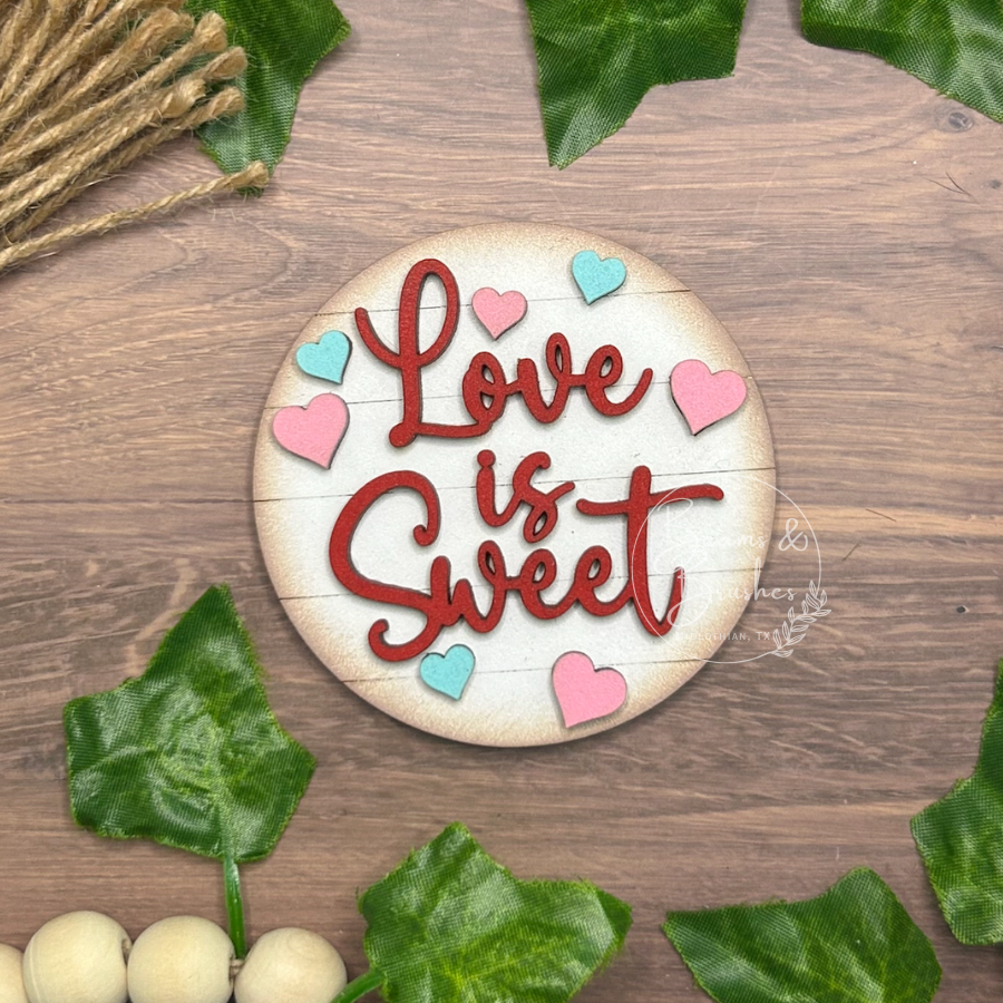 Love is Sweet 3 inch Round Insert